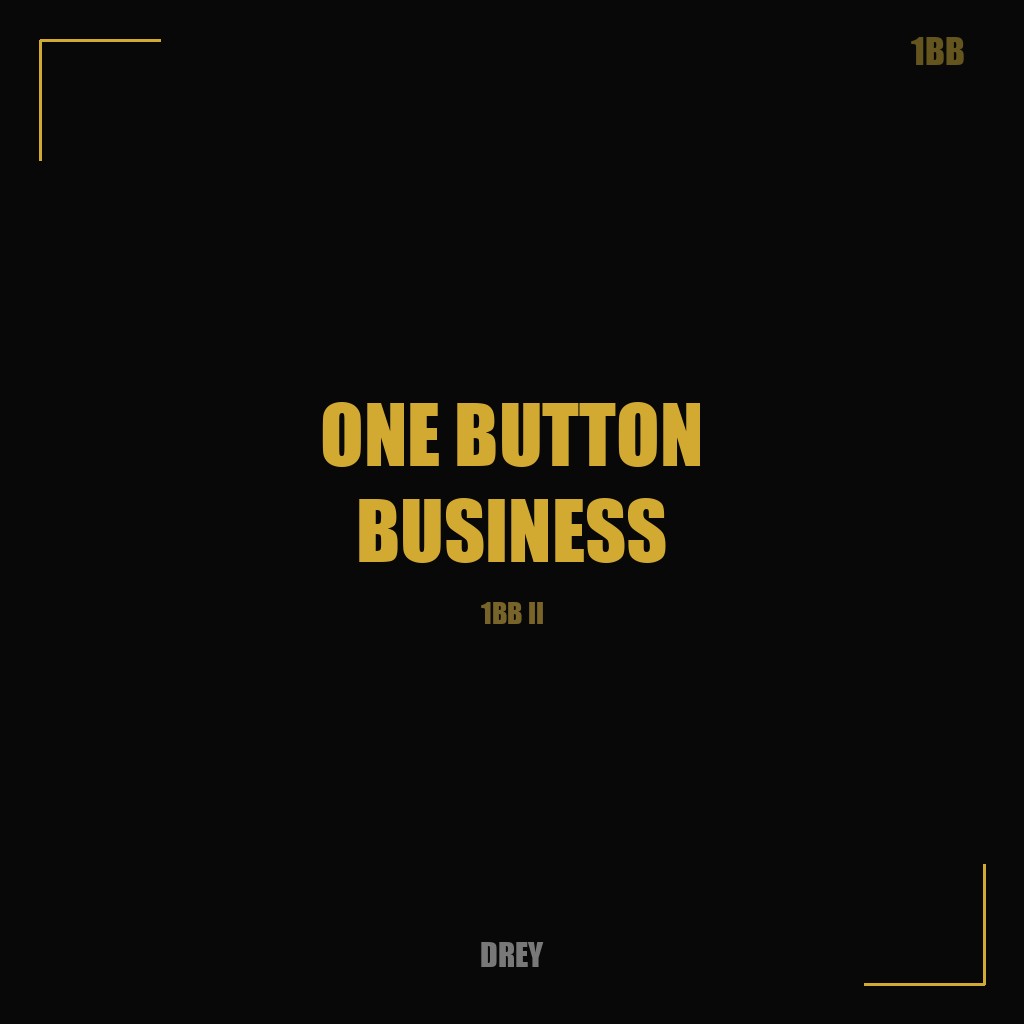 One Button Business (1BB Remix)